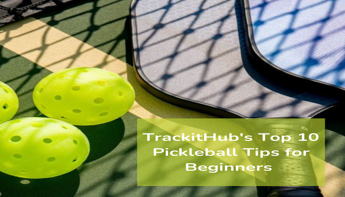 Top 10 Pickleball Tips for Beginners