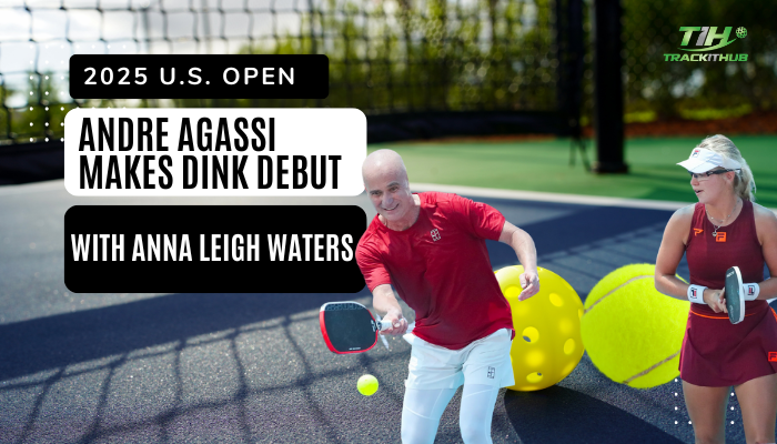 U.S. Open 2025: Tennis Legend Andre Agassi Makes Dink Debut with Anna Leigh Waters