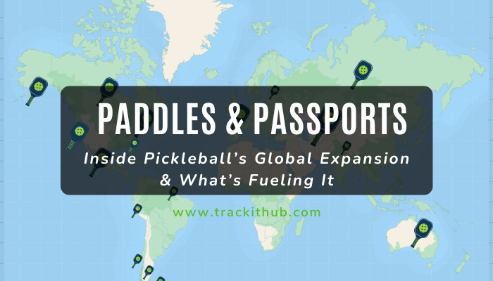 Paddles & Passports: Inside Pickleball’s Global Expansion and What’s Fueling It