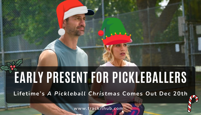 An Early Present for Pickleballers: Lifetime’s A Pickleball Christmas Comes Out December 20th